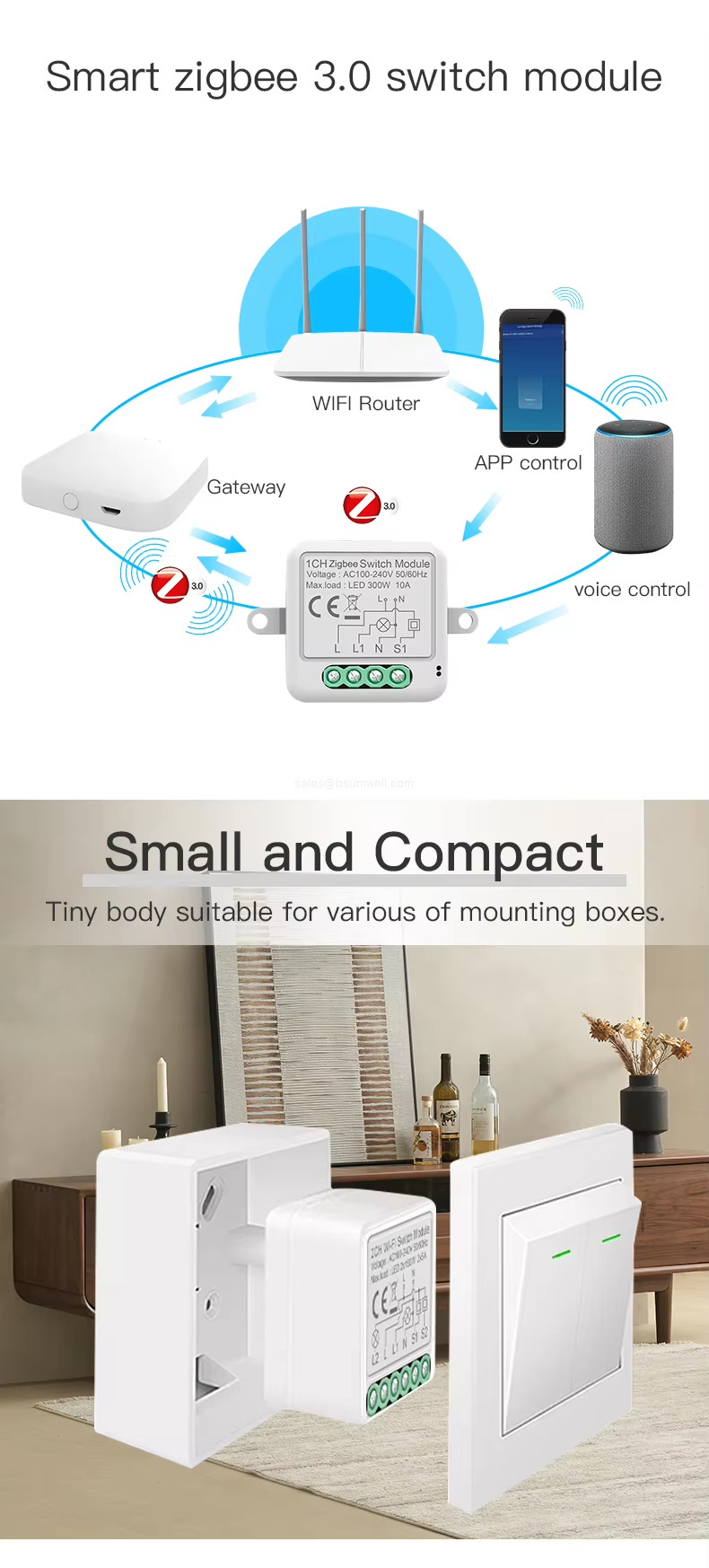 Smart zigbee 3.0 switch module - Small and Compact: Tiny body suitable for various of mounting boxes. Smart zigbee 3.0 switch module - Small and Compact: Tiny body suitable for various of mounting boxes.