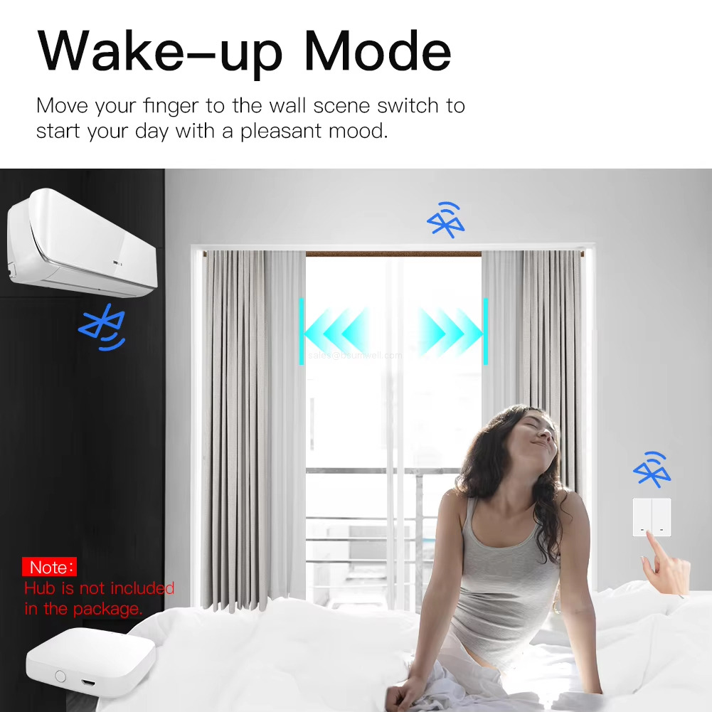 Wake-up Mode Move your fnger to the wall scene switch tostart your day with a pleasant mood. Wake-up Mode Move your fnger to the wall scene switch tostart your day with a pleasant mood.