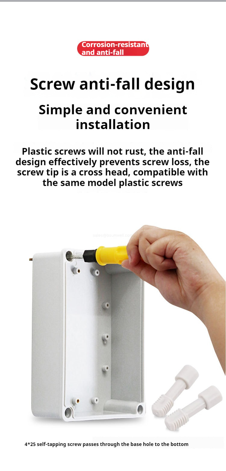 Anti-Corrosion & Anti-Loosening Screw anti-loosening design for easy installation Plastic screws are rust-proof; the anti-loosening design effectively prevents screw loss. The screw ends are cross-headed, compatible with plastic screws of the same model.