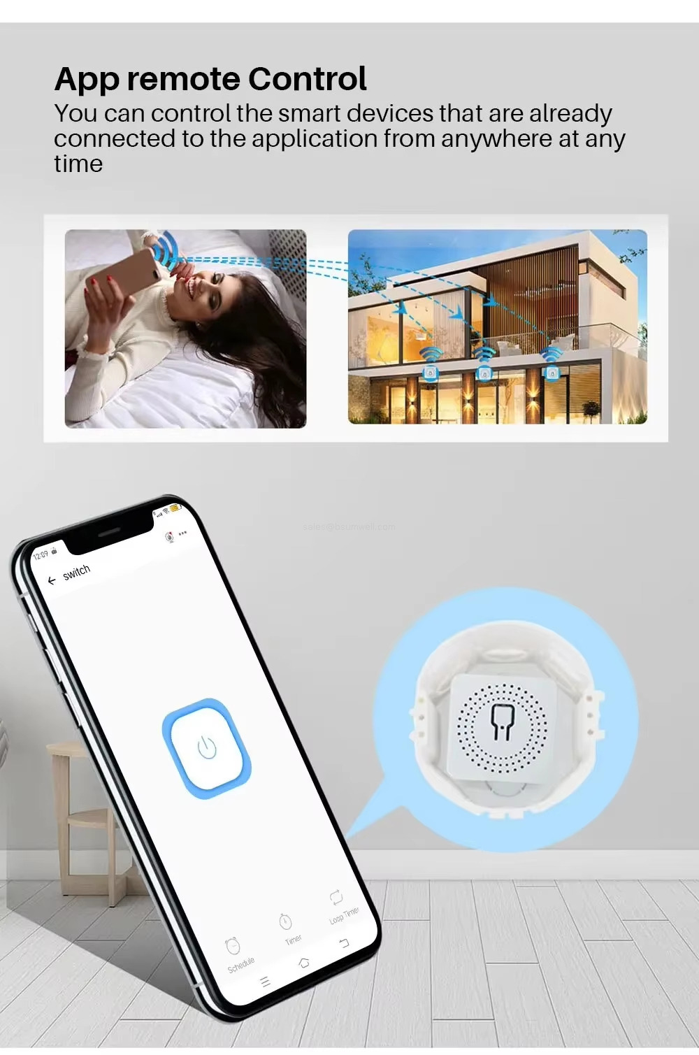 App remote Control: You can control the smart devices that are already connected to the application from anywhere at anytime.