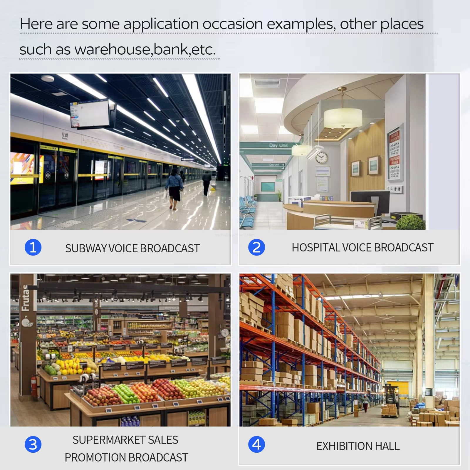 such as warehouse,bank.etc Here are some application occasion examples, other places