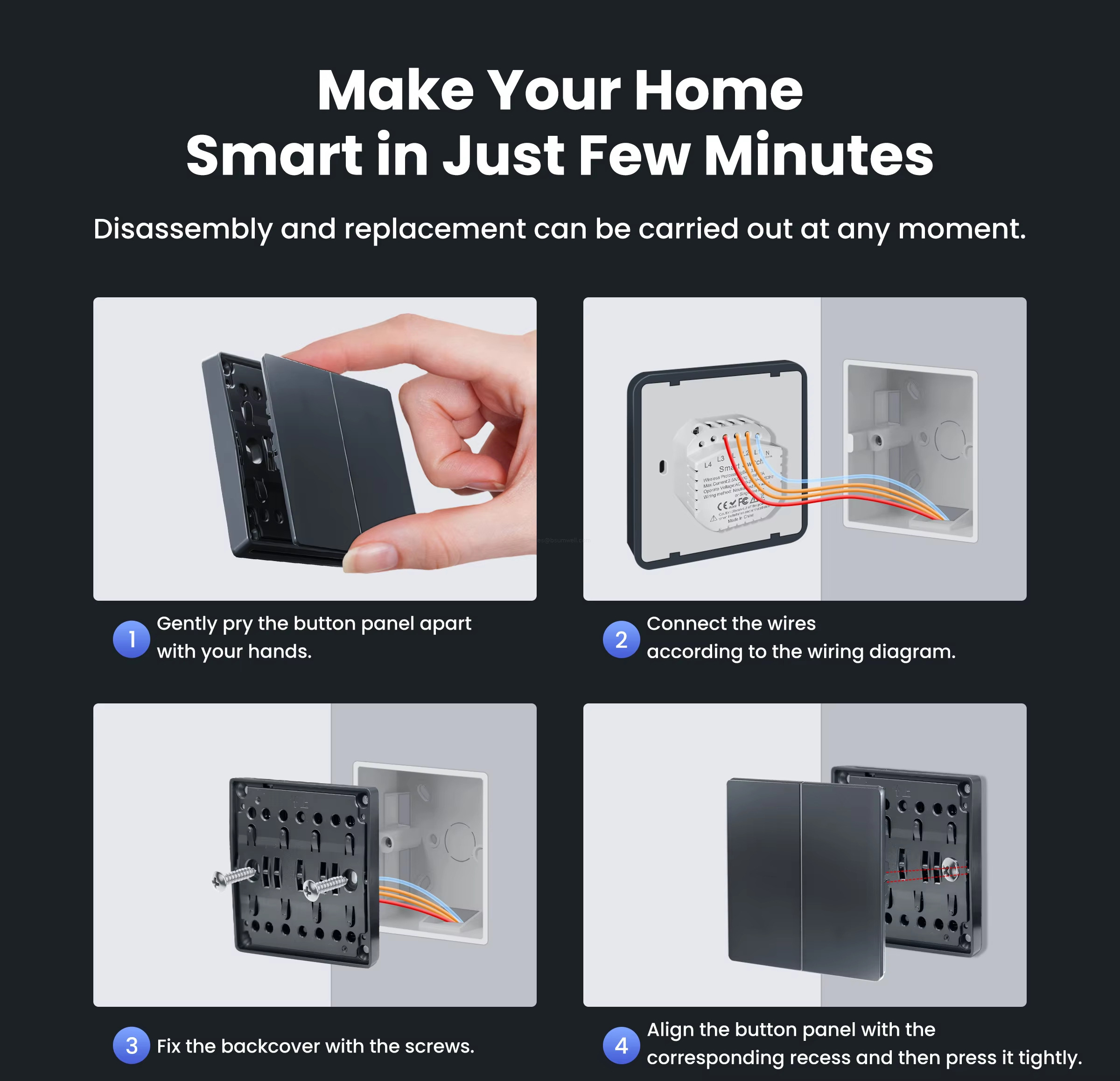 Make your Home Smart in Just Few Minutes Disassembly and replacement can be carried out at any moment.