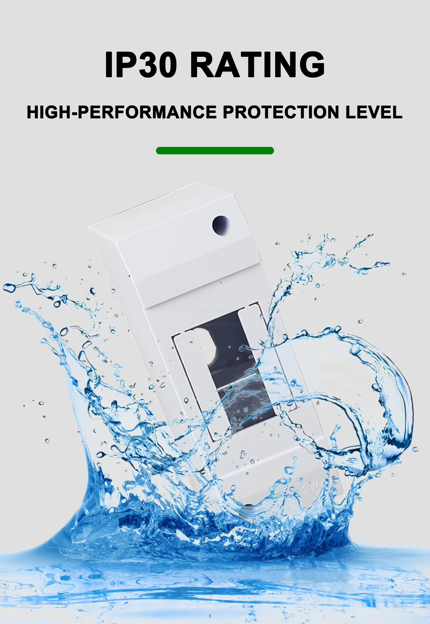 IP30 RATING HIGH-PERFORMANCE PROTECTIONLEVE