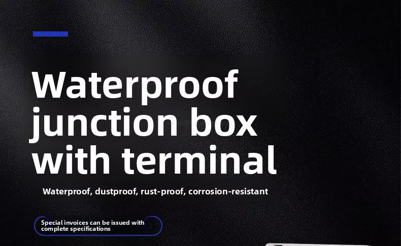Waterproofjunction boxwith terminal Waterproof, dustproof, rust-proof, corrosion-resistant