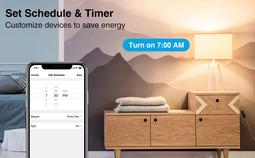 Set Schedule & Timer Customize devices to save energy